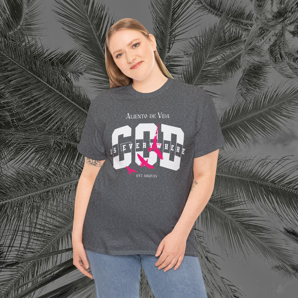 God Is Everywhere - (UNISEX) Heavy Cotton Tee - Aliento De Vida