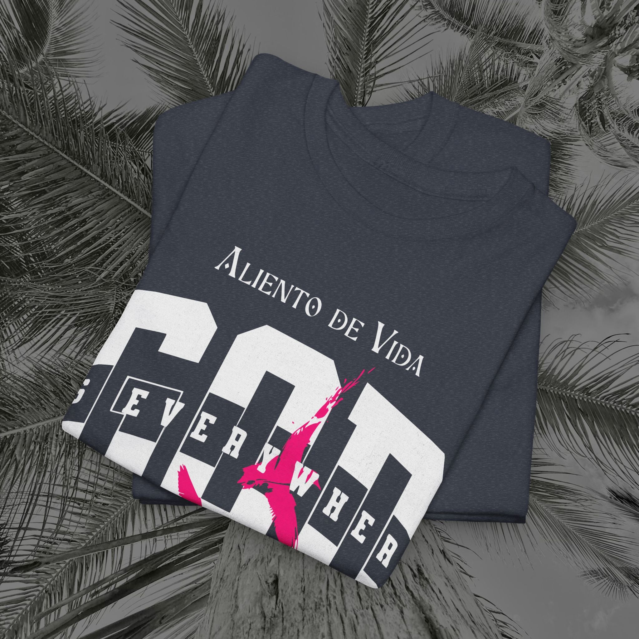 God Is Everywhere - (UNISEX) Heavy Cotton Tee - Aliento De Vida
