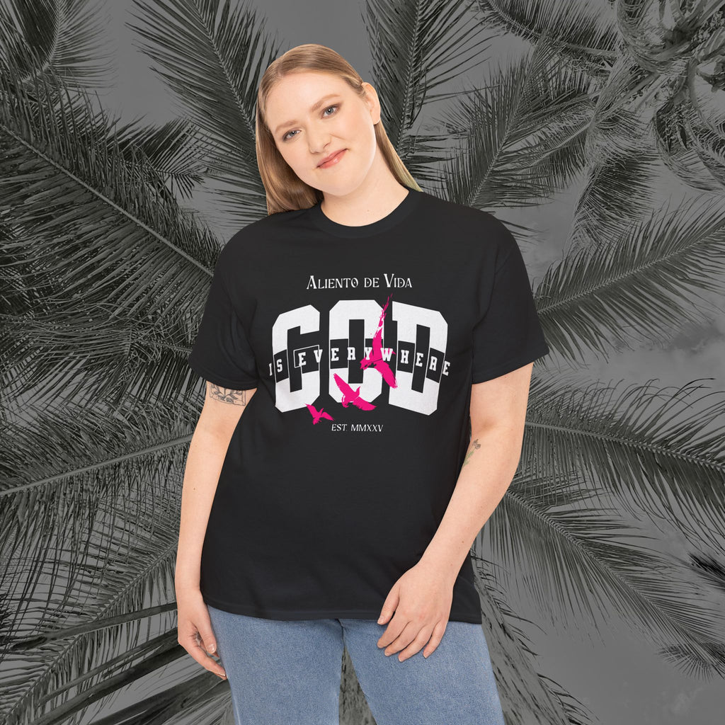God Is Everywhere - (UNISEX) Heavy Cotton Tee - Aliento De Vida