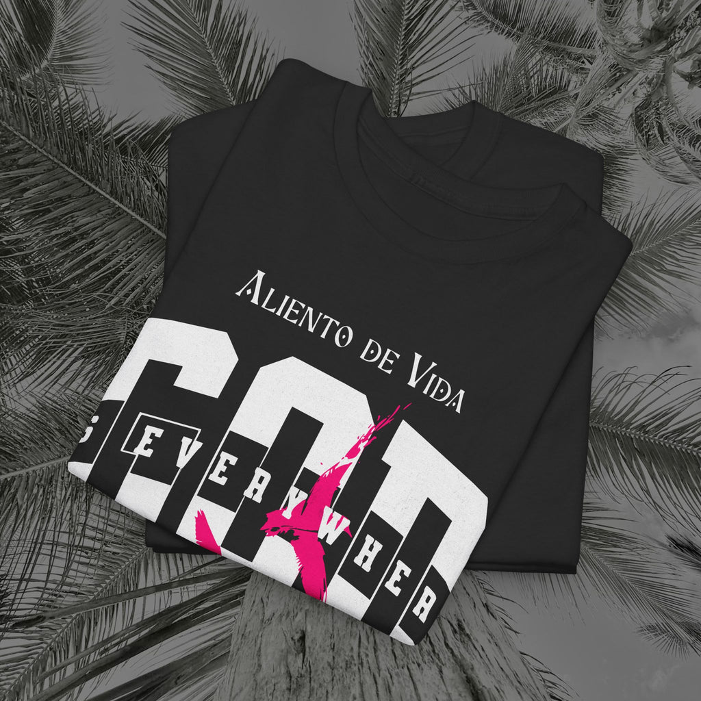 God Is Everywhere - (UNISEX) Heavy Cotton Tee - Aliento De Vida