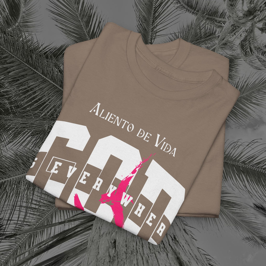 God Is Everywhere - (UNISEX) Heavy Cotton Tee - Aliento De Vida