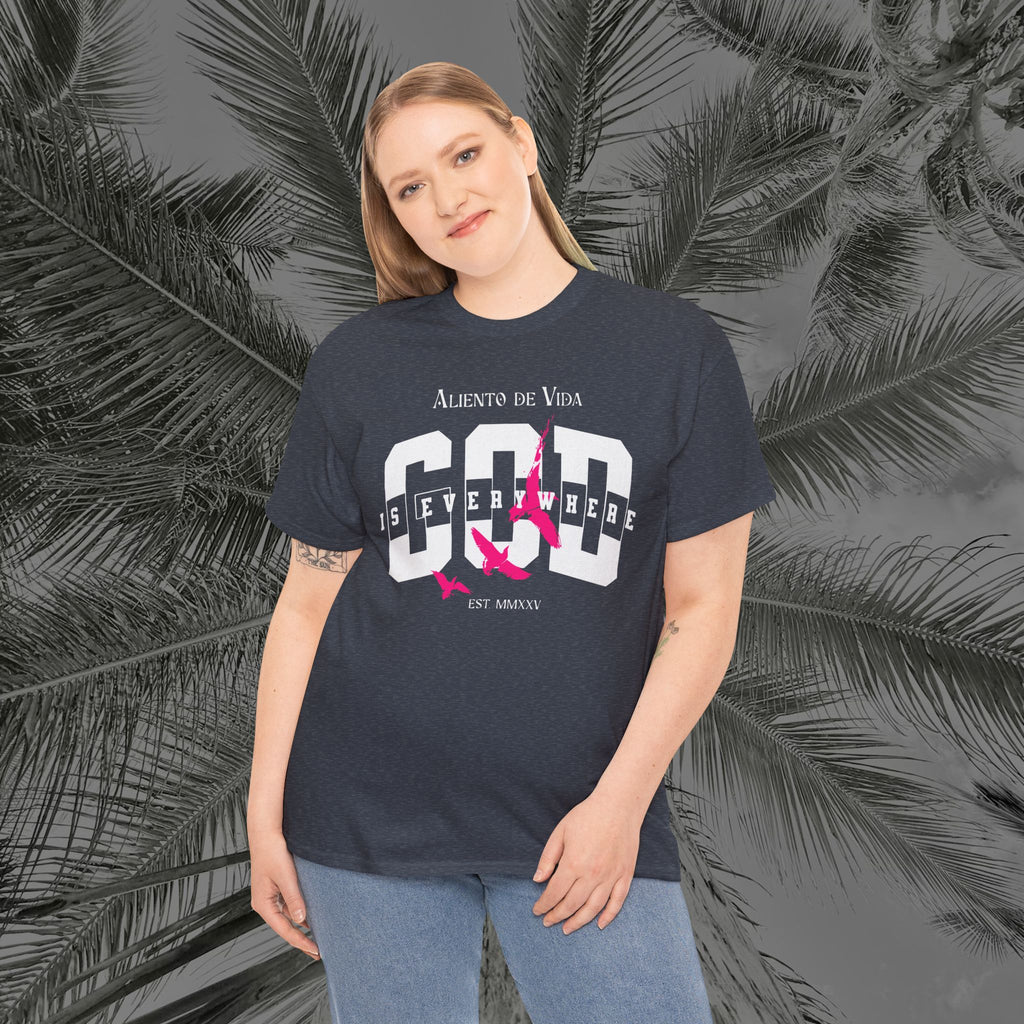 God Is Everywhere - (UNISEX) Heavy Cotton Tee - Aliento De Vida