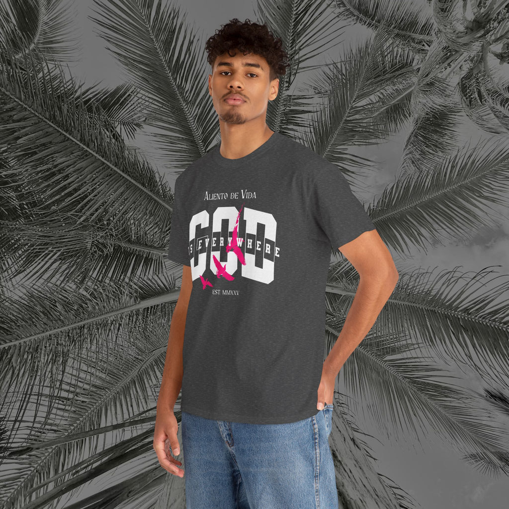 God Is Everywhere - (UNISEX) Heavy Cotton Tee - Aliento De Vida