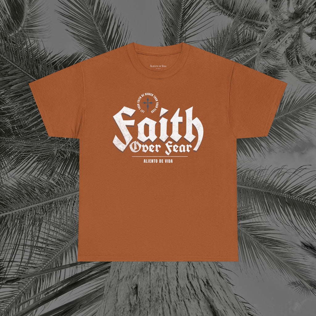 Faith Over Fear - (UNISEX) Heavy Cotton Tee - Aliento De Vida