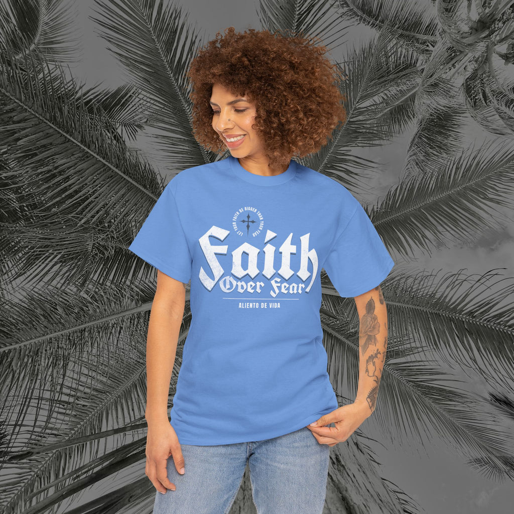 Faith Over Fear - (UNISEX) Heavy Cotton Tee - Aliento De Vida