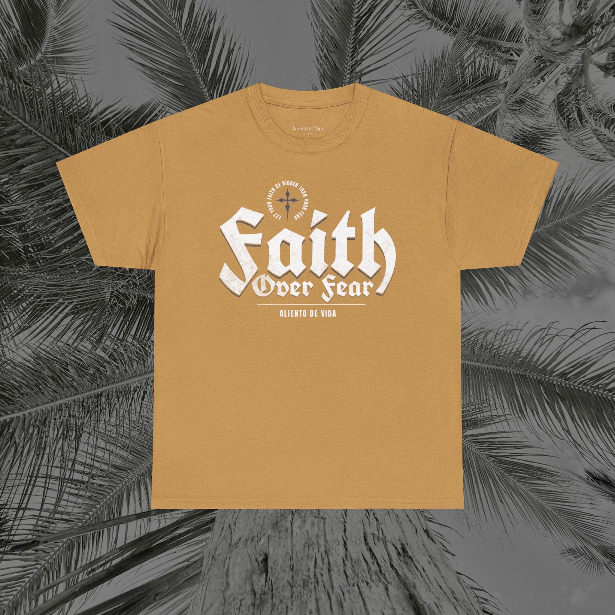 Faith Over Fear - (UNISEX) Heavy Cotton Tee - Aliento De Vida
