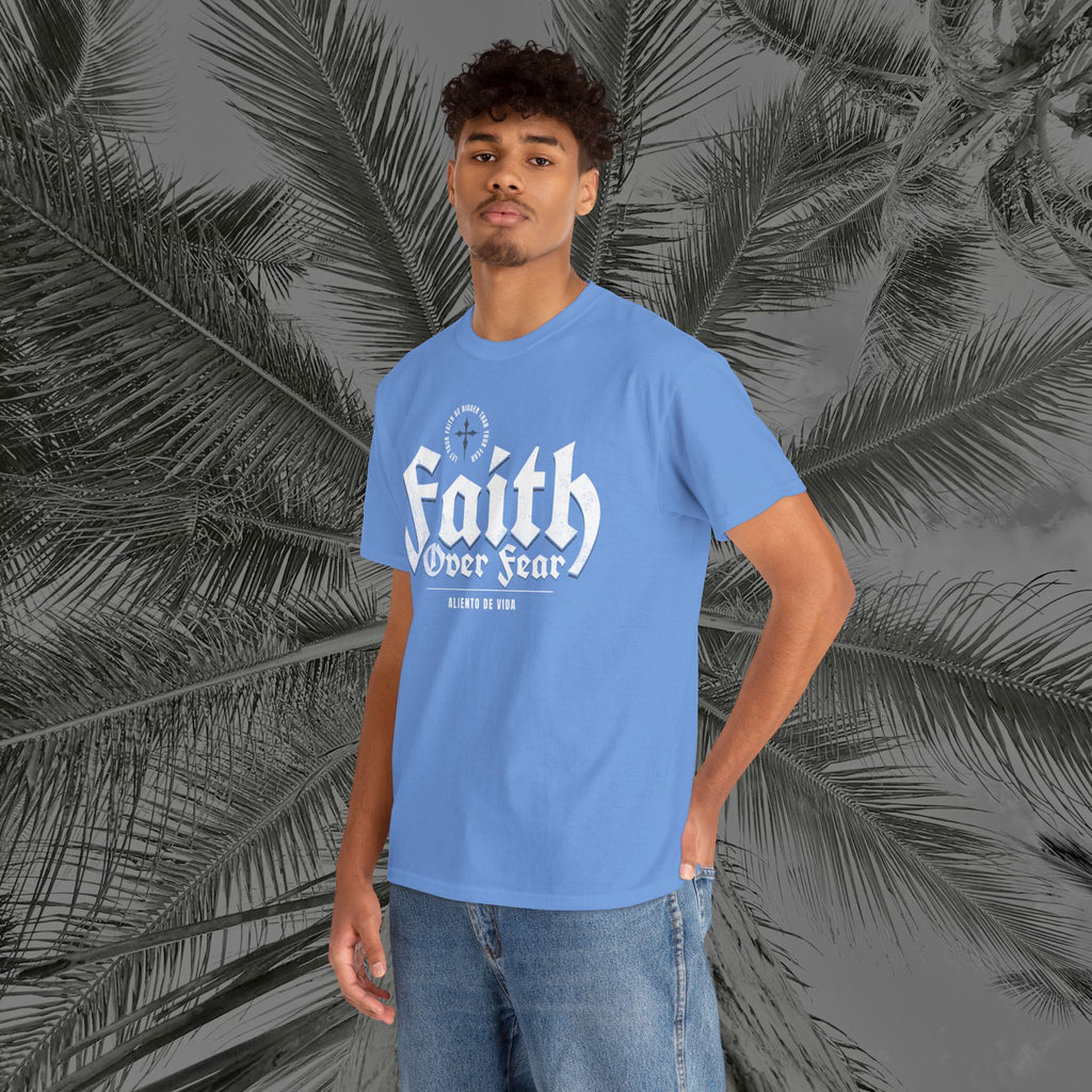 Faith Over Fear - (UNISEX) Heavy Cotton Tee - Aliento De Vida
