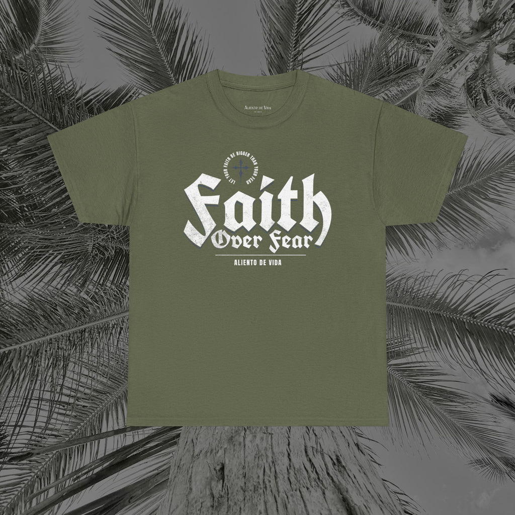 Faith Over Fear - (UNISEX) Heavy Cotton Tee - Aliento De Vida