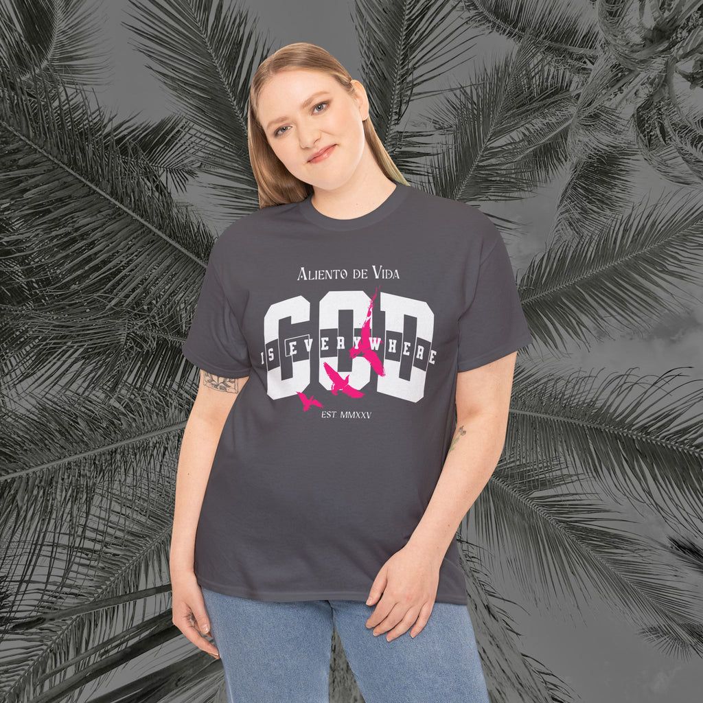 God Is Everywhere - (UNISEX) Heavy Cotton Tee - Aliento De Vida