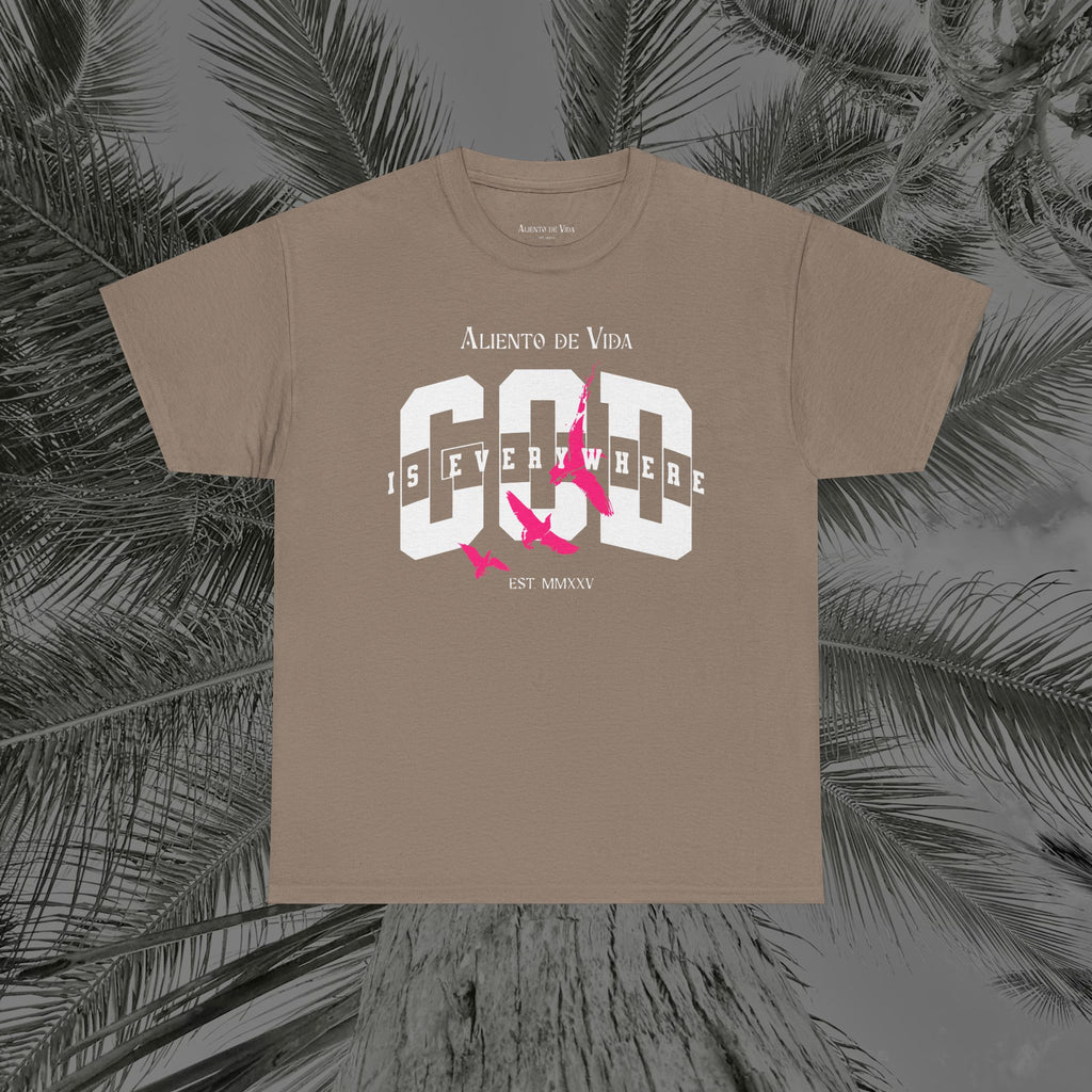 God Is Everywhere - (UNISEX) Heavy Cotton Tee - Aliento De Vida