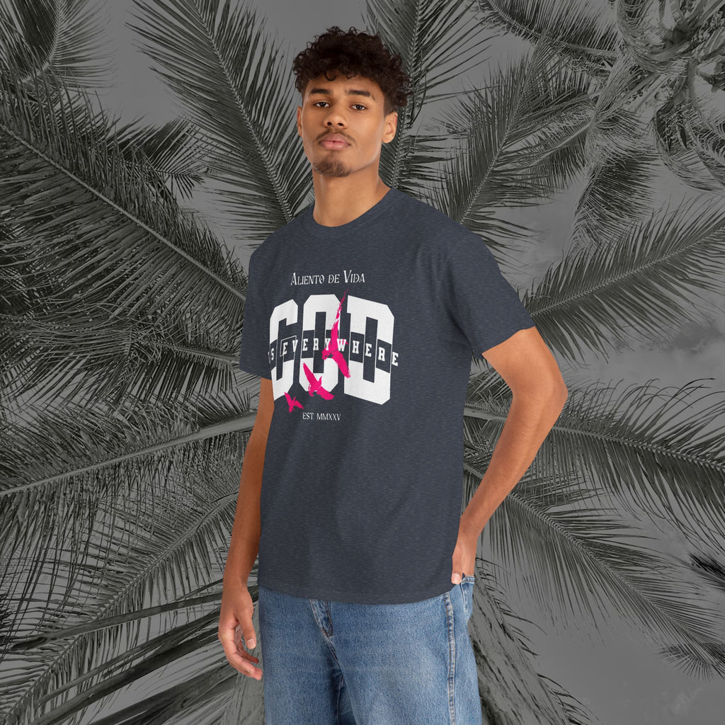 God Is Everywhere - (UNISEX) Heavy Cotton Tee - Aliento De Vida