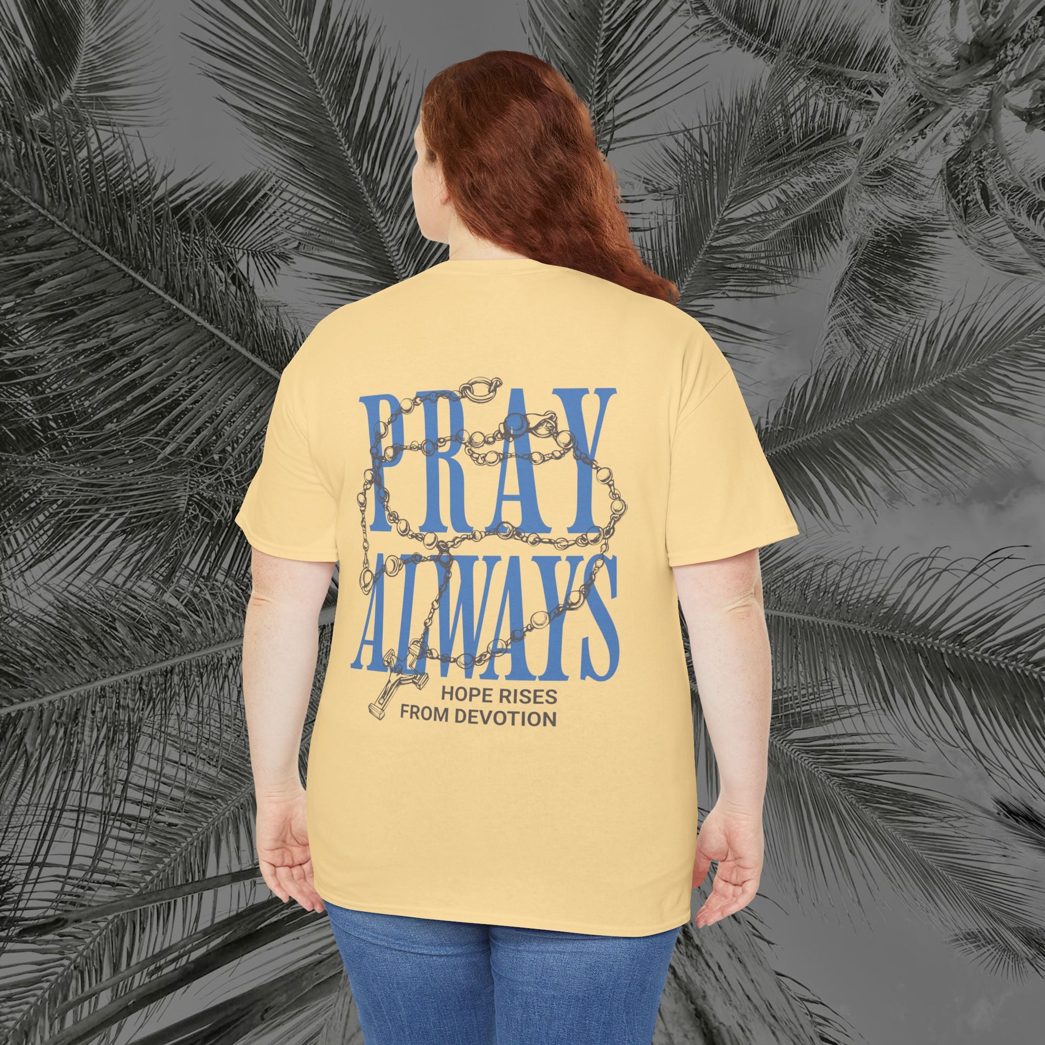 Always Pray - (UNISEX) Heavy Cotton Tee - Aliento De Vida