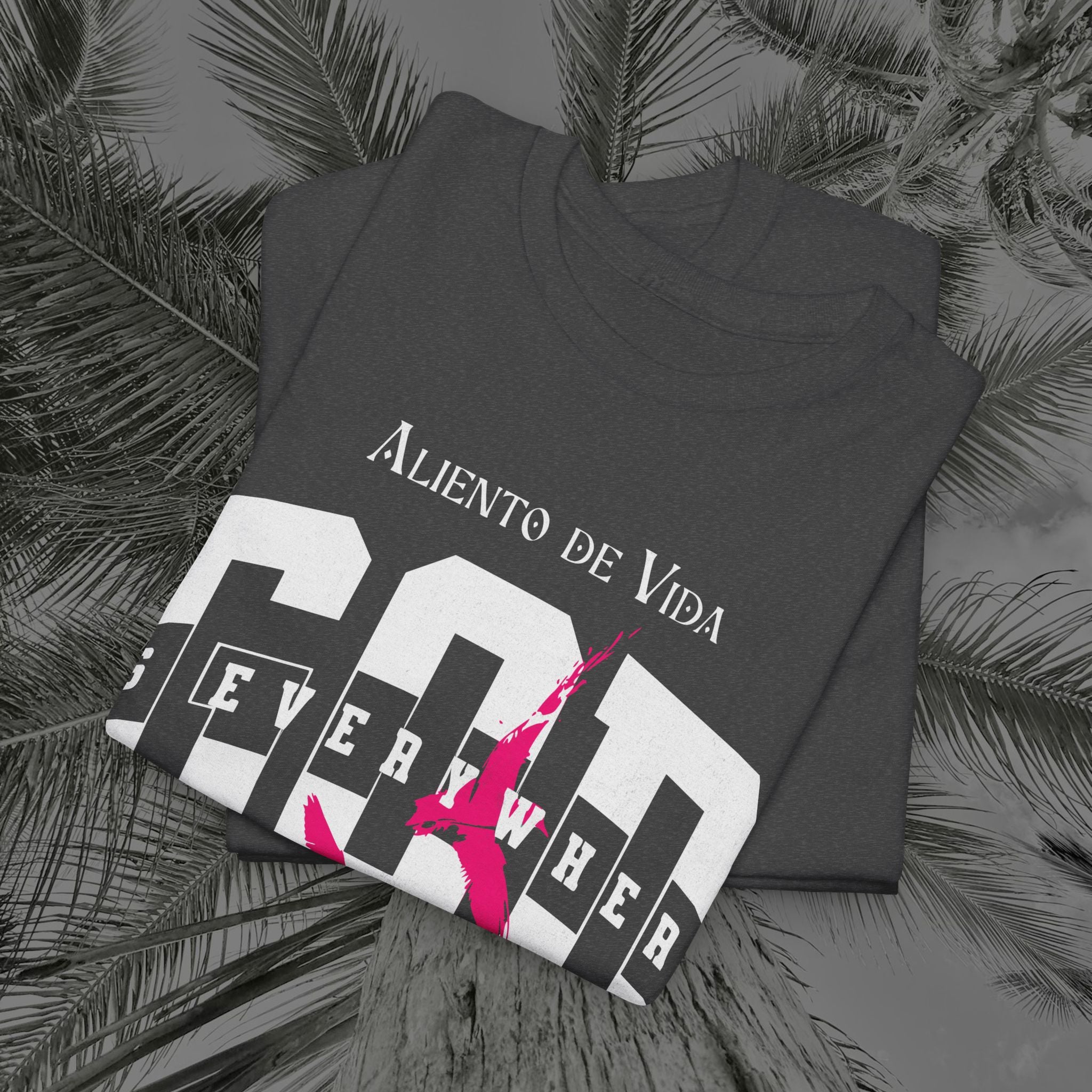 God Is Everywhere - (UNISEX) Heavy Cotton Tee - Aliento De Vida