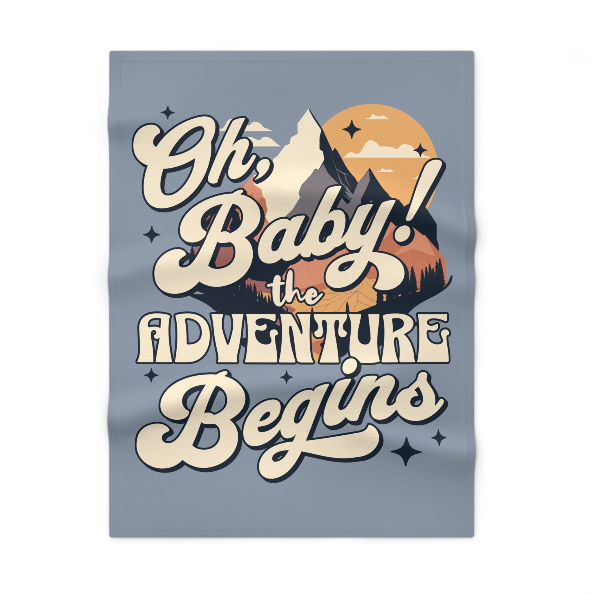 Oh Baby! The Adventure Begins - Baby Blanket - Aliento De Vida