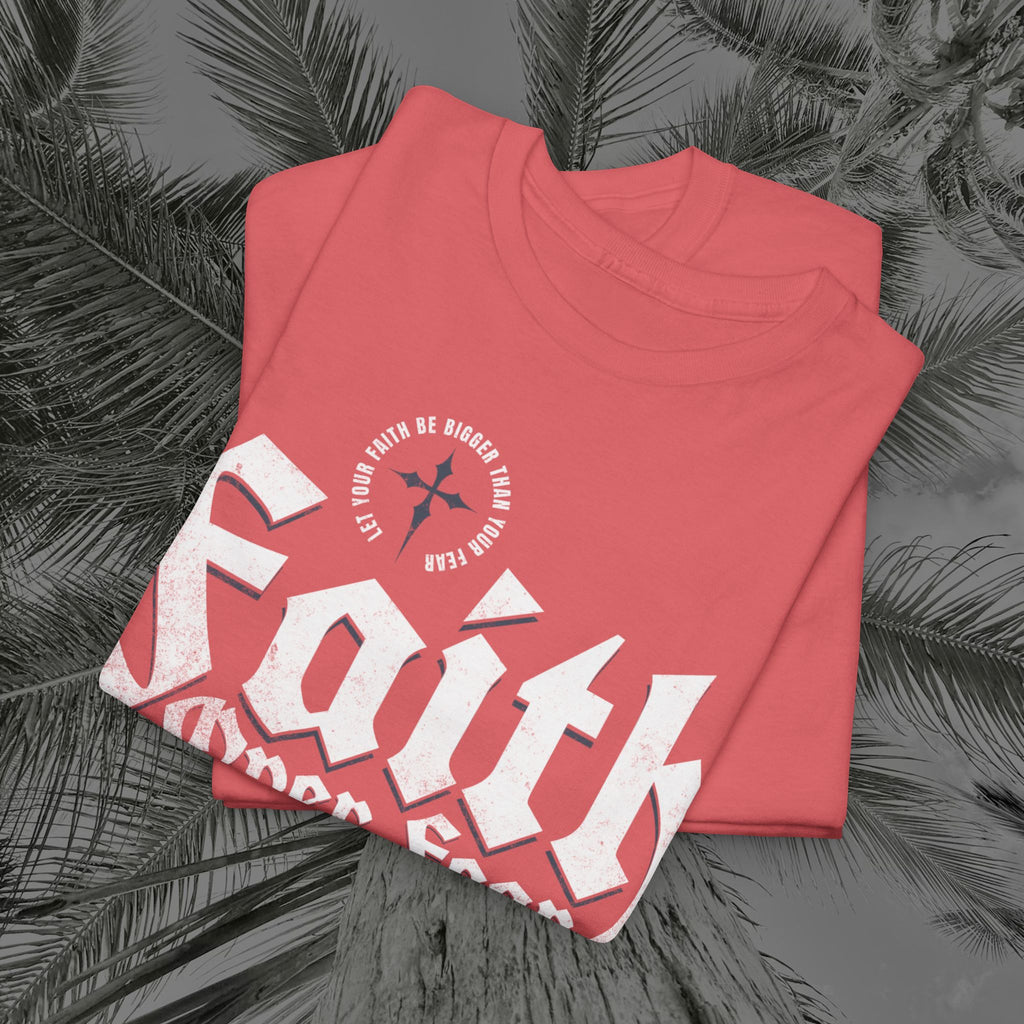 Faith Over Fear - (UNISEX) Heavy Cotton Tee - Aliento De Vida