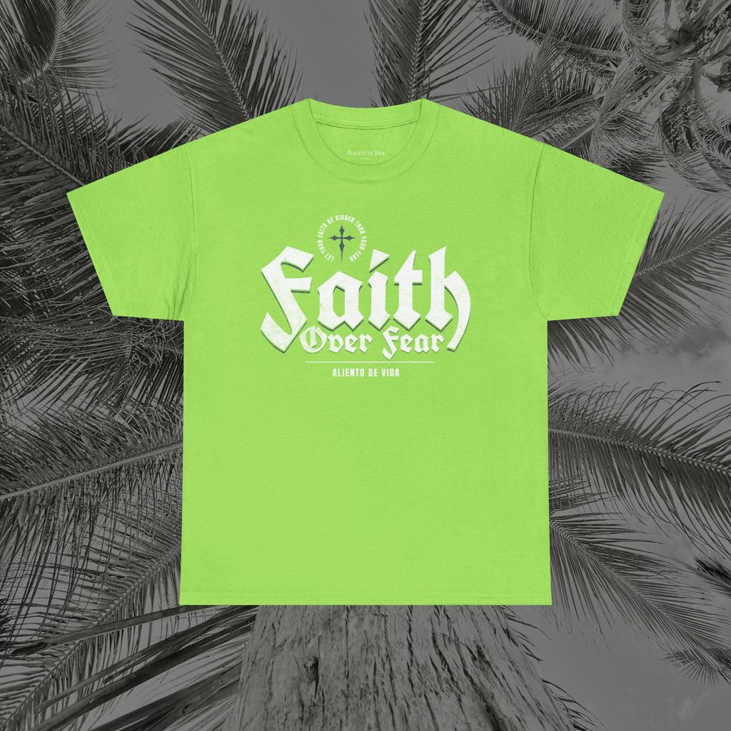 Faith Over Fear - (UNISEX) Heavy Cotton Tee - Aliento De Vida